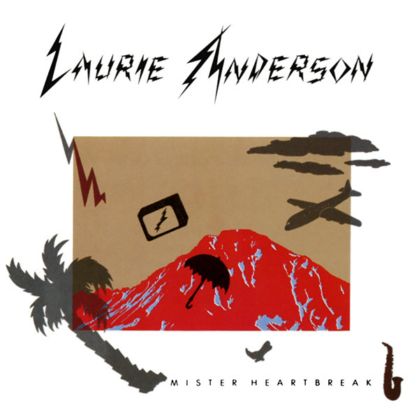 Laurie Anderson: Mister Heartbreak (1984)